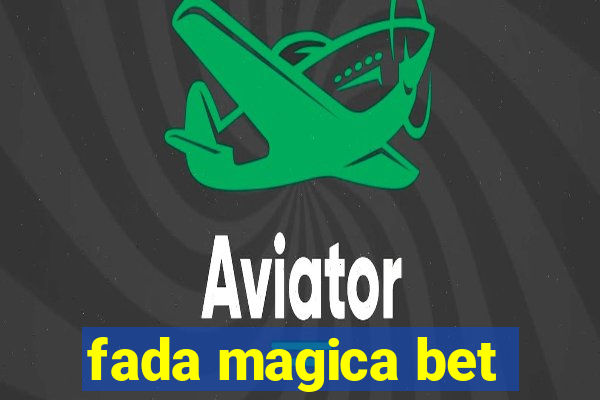 fada magica bet